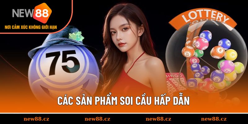 Các sản phẩm soi cầu hấp dẫn